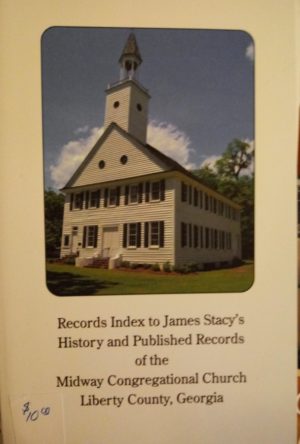 Records Index to James Stacy's History and Published Records of the Midway Congregational Church, Liberty County, Georgia