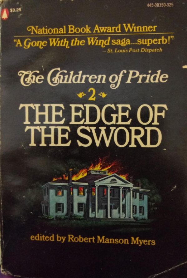 The Children of Pride: The Edge of the Sword (by Robert Manson Myers)