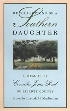 Reflections of a Southern Daughter: A Memoir (By Cornelia Jones Pond)
