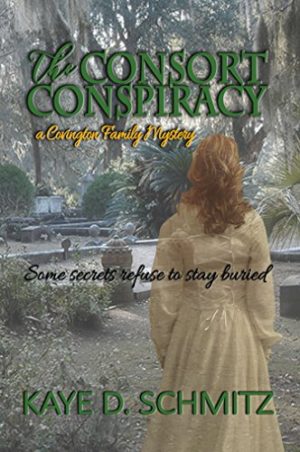 The Consort Conspiracy (by Kaye D. Schmitz)