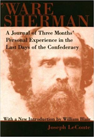 'Ware Sherman: A journal of Three Months' Personal Experience in the Last Days of the Confederacy (by Joseph LeConte)