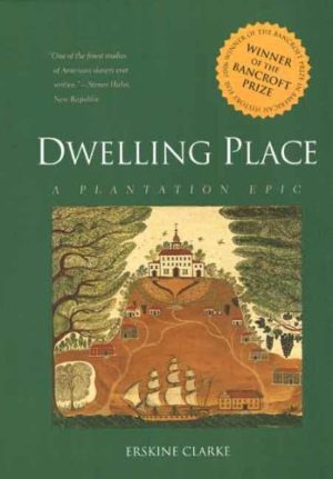 Dwelling Place by Erskine Clarke